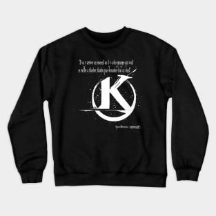 there will come a time when there are barns that will start to flare up, you don't have to ask where it comes from! Crewneck Sweatshirt